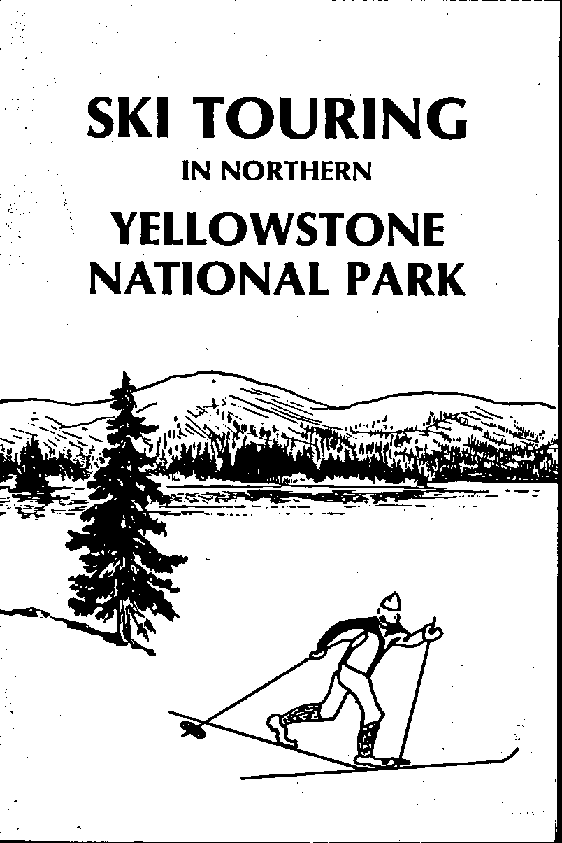 SKI TOUIRING IN NORTHERN YELLOWSTONE NATIONAL PARK.